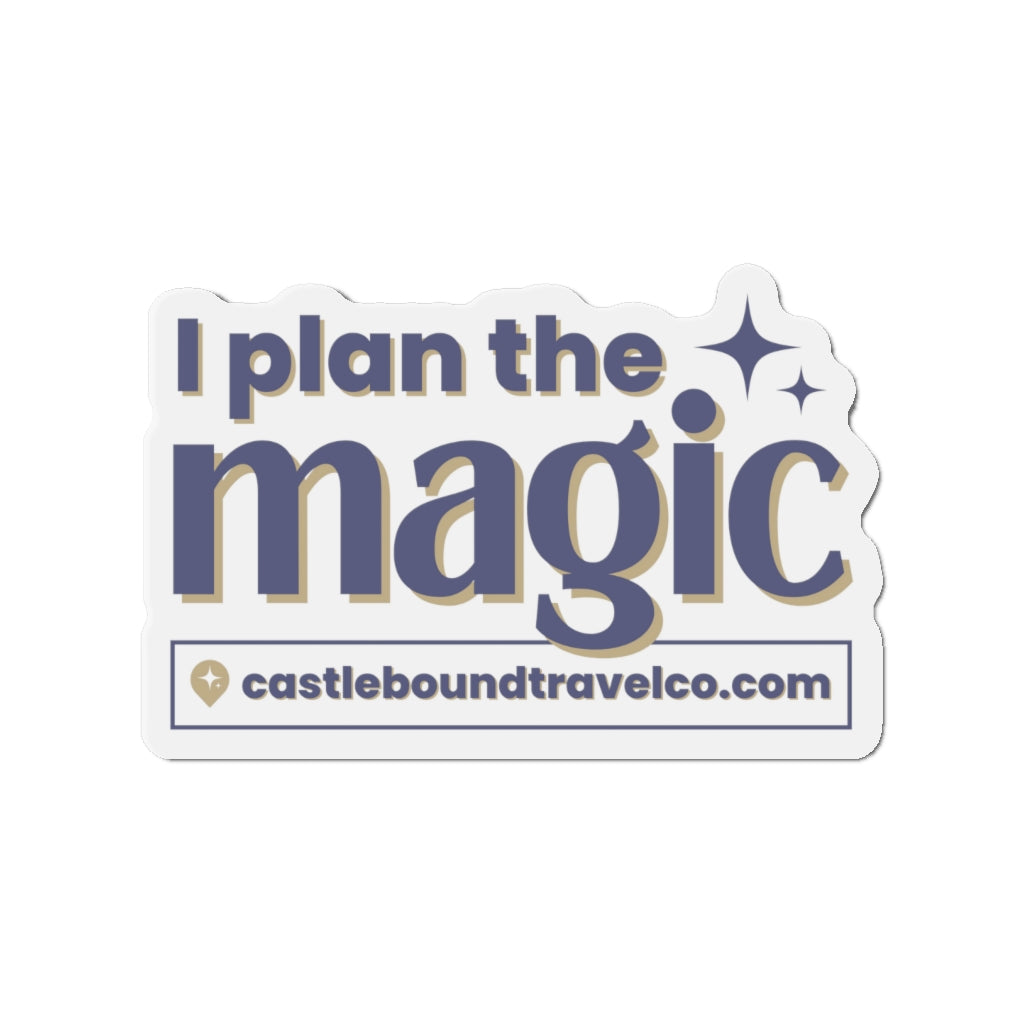 "I Plan The Magic" 6x6 Car Magnet