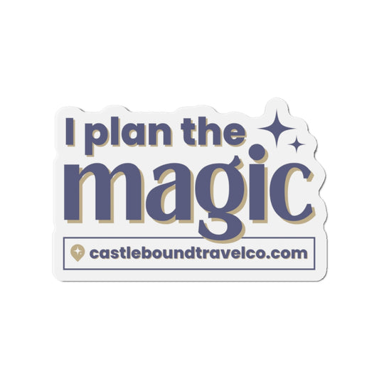 "I Plan The Magic" 6x6 Car Magnet